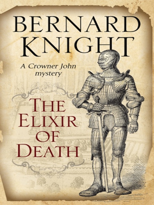 Title details for The Elixir of Death by Bernard Knight - Available